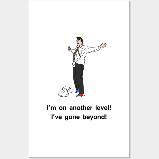 Peep Show I'm on another level! I've gone beyond! Wall Art by tommytyrer